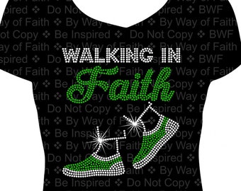 WALKING IN FAITH Bling Rhinestone T-Shirt, Church Tee, Women Gift for Her, Church Girls Rock, Custom Tee, Holy Bible Tee, Praying Woman