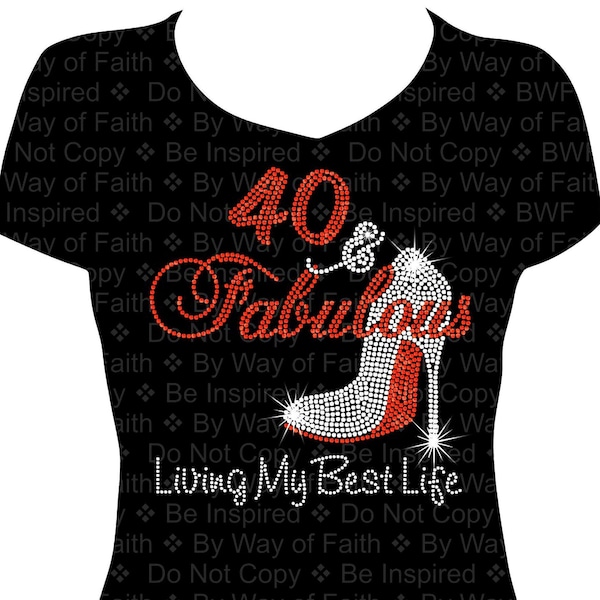 40 (any age) and Fabulous Birthday Rhinestone Shirt, Forty Birthday, 40th Birthday, Birthday Girl, Birthday Diva, Birthday Squad