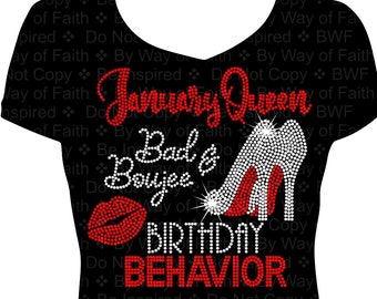 January (any month) Birthday Queen Bad and Boujee Bling Rhinestone Shirt, Gifts for Her, Women Bling, Birthday Slay, It's My Birthday