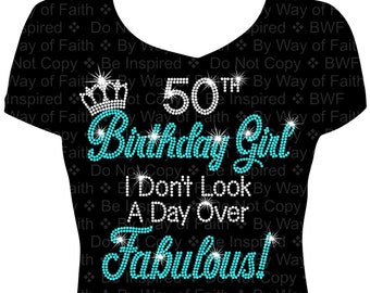 50th BIRTHDAY GIRL Bling Rhinestone / Glitter Shirt, Gifts for Her, Women Bling, Fabulous at Fifty Tee, Birthday Entourage, Its My Birthdaty