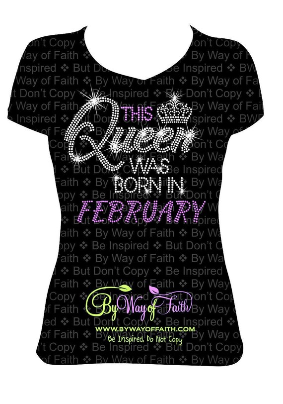 This Queen Was Born In February Bling Rhinestone T Shirt Etsy