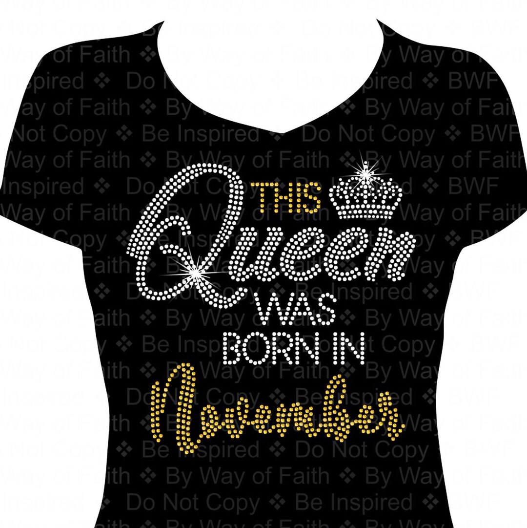 This QUEEN Was BORN in NOVEMBER Bling Rhinestone Shirt - Etsy