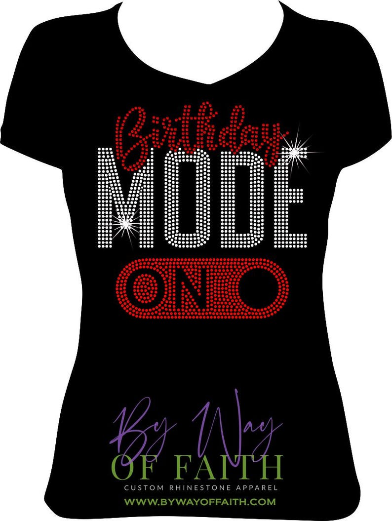 Birthday Mode On Rhinestone Shirt, Women's Birthday Gift image 2