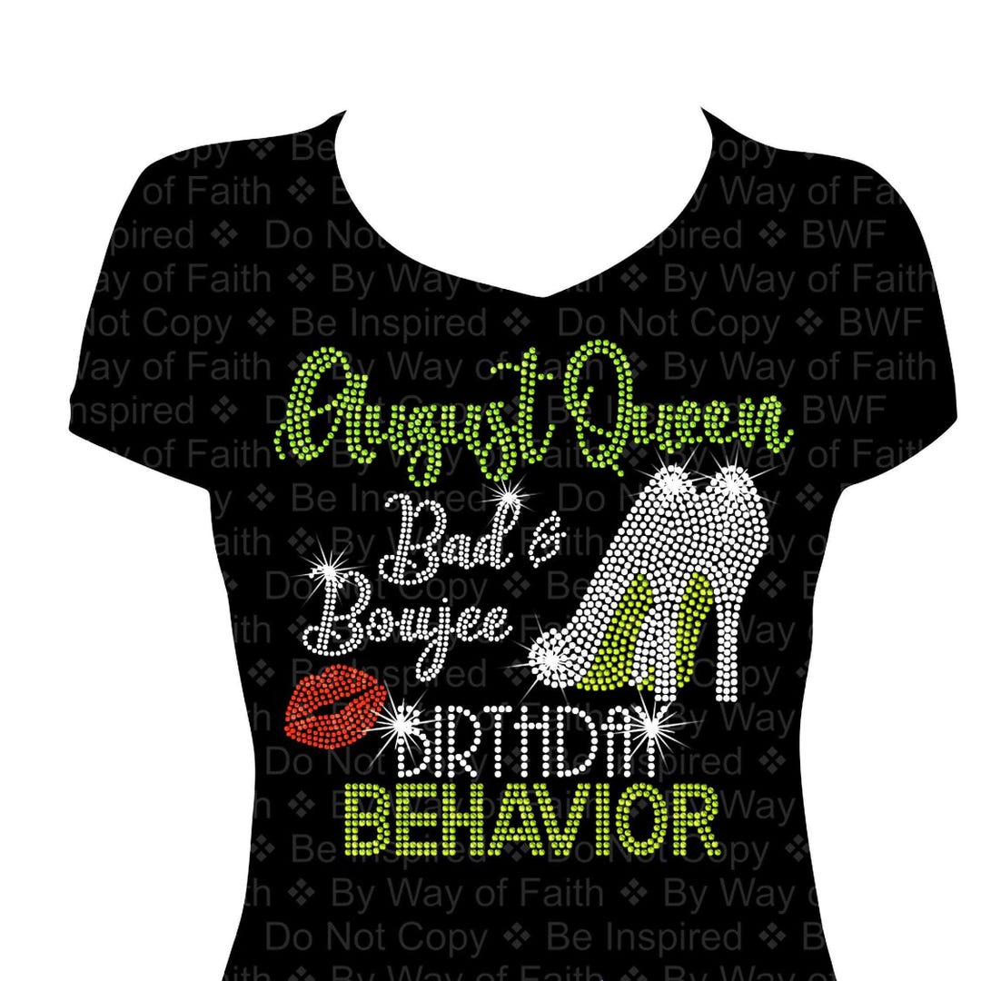 August (any Month) Birthday Queen Bad and Boujee Bling Rhinestone Shirt ...