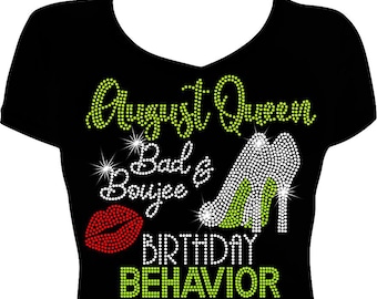 August (any month) Birthday Queen Bad and Boujee Bling Rhinestone Shirt, Gifts for Her, Women Bling, Birthday Slay, It&#39;s My Birthday