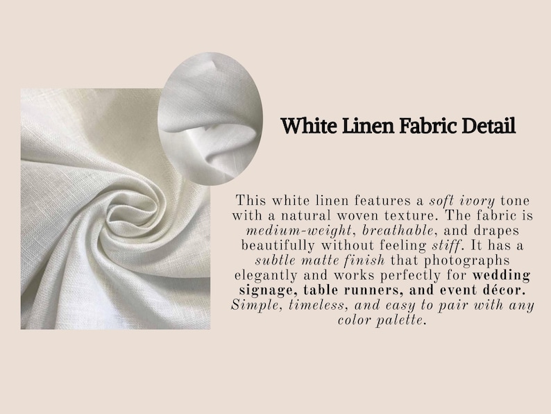 Puede incluir: Tela de lino blanco con una textura tejida natural y un tono marfil suave. La imagen incluye un recuadro circular que muestra los pliegues de la tela y el texto: White Linen Fabric Detail. Este lino blanco presenta un tono marfil suave con una textura tejida natural. La tela es de peso medio, transpirable y tiene una ca&iacute;da hermosa sin sentirse r&iacute;gida. Tiene un acabado mate sutil que se fotograf&iacute;a elegantemente y funciona para letreros de boda, caminos de mesa y decoraci&oacute;n de eventos.