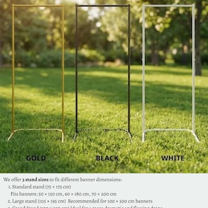 May include: Three rectangular metal banner stands in gold, black, and white finishes. The text reads Metal Banner Stands, Gold, Black, White, and lists sizes including 75 x 175 cm, 105 x 195 cm, and 100 x 250 cm for various banner dimensions.