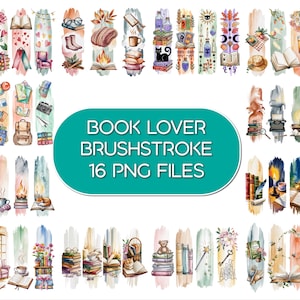 Può includere: Illustrazioni ad acquerello di segnalibri con immagini a tema libri. Ogni segnalibro presenta un design unico, tra cui libri, accessori per la lettura ed elementi naturali. Il testo "BOOK LOVER BRUSHSTROKE 16 PNG FILES" è visualizzato su uno sfondo turchese.