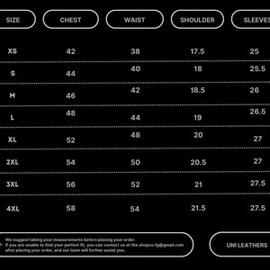 May include: A size chart with white text on a black background. The chart lists sizes XS to 4XL, with corresponding chest, waist, shoulder, and sleeve measurements in inches. The text "UNI LEATHERS" is at the bottom.