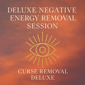 Deluxe Curse & Evil Eye Removal, Deep Aura Cleansing, Energy Healing Session, Subconscious Protection, Energetic Reprogramming, Shielding