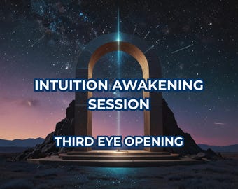 May include: Digital art featuring an archway with the text "INTUITION AWAKENING SESSION" and "THIRD EYE OPENING". The background shows a starry night sky and a landscape with a mystical atmosphere.