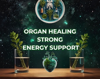 May include: An artistic image with the words "ORGAN HEALING STRONG ENERGY SUPPORT" in white. The image features a heart-shaped design with a tree-like structure, two glasses with green plants, and a plate with herbs and a skeleton.