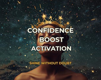 Confidence Boost Activation, Self-Worth, Inner Strength: Digital Artwork + Personal Report