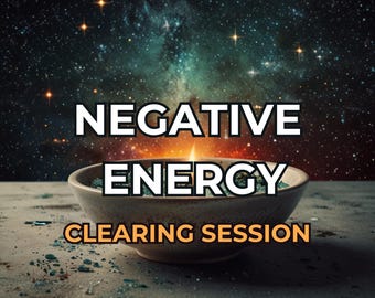 May include: An image with a starry night sky background. A beige bowl with green contents sits on a surface. The words "NEGATIVE ENERGY CLEARING SESSION" are displayed in white and orange text.