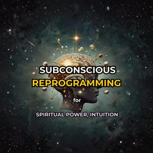 May include: A digital artwork depicting a human head silhouette with a luminous brain, set against a starry backdrop. The image includes the text "SUBCONSCIOUS REPROGRAMMING" and "for SPIRITUAL POWER, INTUITION".