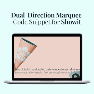 May include: A laptop screen displaying a Dual Direction Marquee Code Snippet for Showit. The screen shows a light pink background with a graphic of a gelato cone and repeating text that reads gelato o'clock, handcrafted daily, since always.