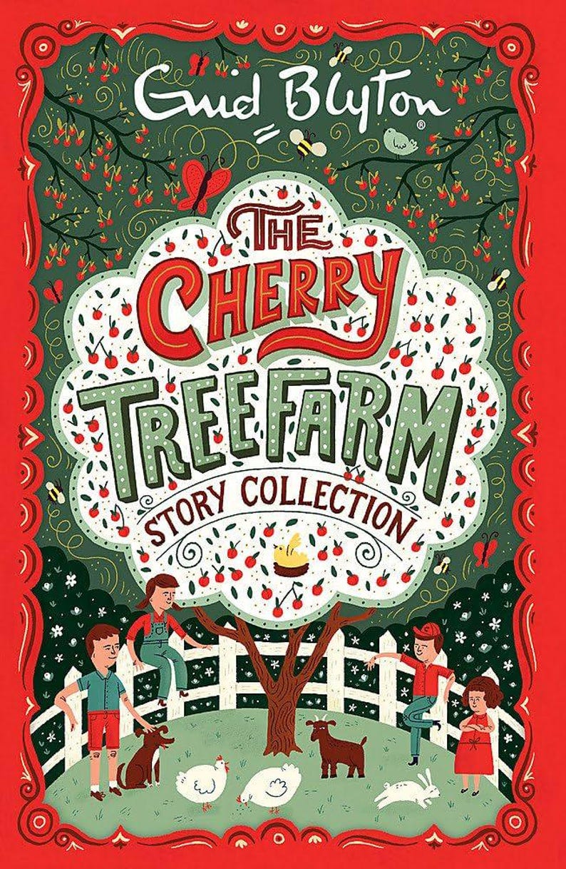 May include: A book cover illustration for "The Cherry Tree Farm Story Collection" by Enid Blyton. The cover features a red border, a green background with a cherry tree, and children with animals. The title is in large, colorful letters.