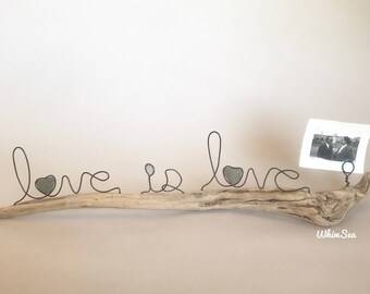 Wire words Love is Love picture holder with heart stones and sea glass driftwood