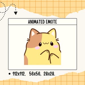 May include: Animated emote of a yellow cat with brown patches, pink cheeks, and big eyes. The cat is in a shy pose with its paws together. The text "ANIMATED EMOTE" is above the cat. Below the cat are the dimensions 112x112, 56x56, and 28x28.