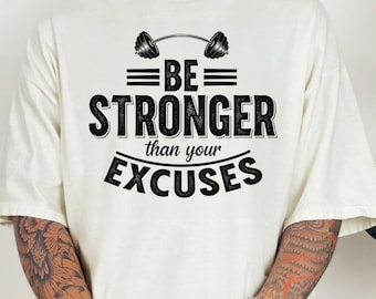 Gym Motivation Unisex T-shirt, Be Stronger Than Your Excuses, Fitness Barbell Graphic Tee, Workout Inspirational Apparel, Strength Training