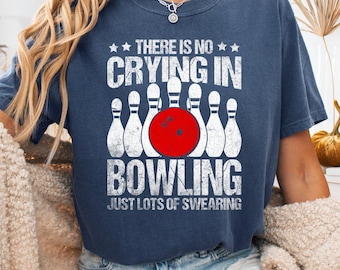 Kein Weinen beim Bowlen Nur Fluchen Lustiges Bowling Png, Humorvolles Bowler-Shirt, Liga-Team Geschenk, Vintage Distressed Sublimationskleidung
