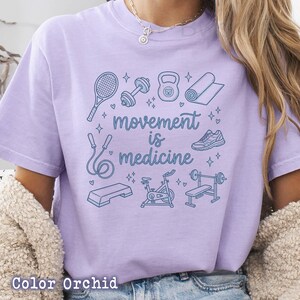 Movement Is Medicine Unisex T-shirt, Movement Is Medicine quote, fitness wellness lifestyle shirt, gym motivation workout image 10