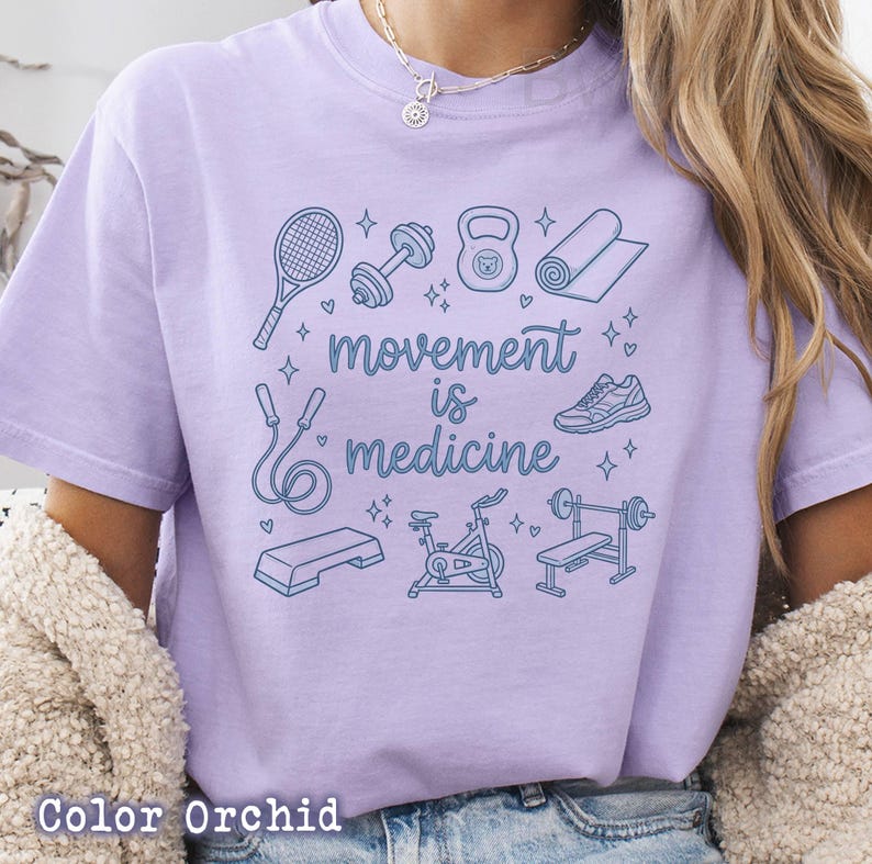 Movement Is Medicine Unisex T-shirt, Movement Is Medicine quote, fitness wellness lifestyle shirt, gym motivation workout image 10