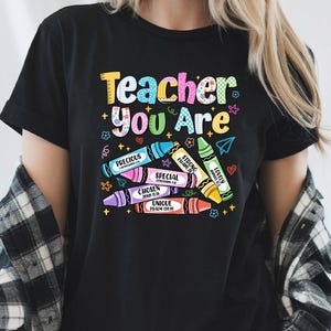 Teacher You Are Png, colorful crayons, inspirational classroom decor, teacher appreciation, back to school, unique gift for educators