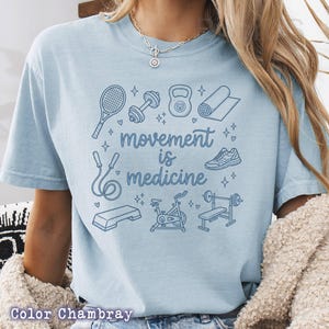 Movement Is Medicine Unisex T-shirt, Movement Is Medicine quote, fitness wellness lifestyle shirt, gym motivation workout image 7