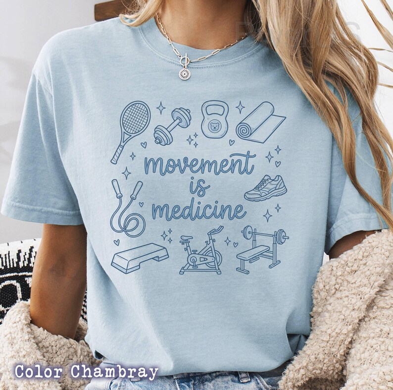 Movement Is Medicine Unisex T-shirt, Movement Is Medicine quote, fitness wellness lifestyle shirt, gym motivation workout image 7
