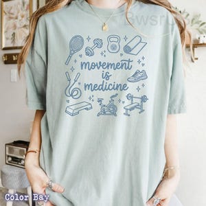 Movement Is Medicine Unisex T-shirt, Movement Is Medicine quote, fitness wellness lifestyle shirt, gym motivation workout image 2