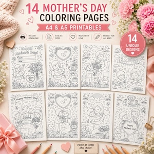 May include: A set of 14 Mother's Day coloring pages with illustrations of mothers and children. The pages are A4 and A5 printables, with text that reads "Happy Mother's Day!" and "I Love You." The designs are suitable for all ages.