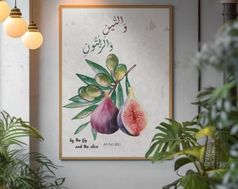 Fig & Olive Islamic Wall Art Digital Download| Islamic Calligraphy | Quran Gift Ramadan Eid | Islamic Home Decor | Islamic Wedding Gifts