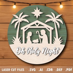 Christmas Sign SVG, laser cut files, Glowforge project, Holy Night, Nativity, door hanger, Christmas welcome sign
