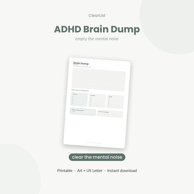 以下が含まれることがあります： ダークグリーンのテキストが印刷された白いADHD Brain Dumpプランナーページ。上部に大きな罫線セクションがあり、その下にDo now、Do later、Let goとラベル付けされた3つの小さなボックスと、下部に2つの追加ボックスが配置されています。