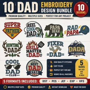 May include: A digital embroidery design bundle featuring 10 dad-themed graphics including text like Super Father, Reel Cool Dad, Papa Bear, Rad Papa, Hunting Dad, Grill Master Dad, Fixer Dad, Dada The Legend, Cool Dad Club, and Best Dad Ever.