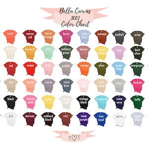 May include: A color chart displaying a variety of t-shirt colors, including blue, red, and green. The chart is labeled "Bella Canvas 3001 Color Chart" and features a range of hues, from light pastels to dark shades. The chart is designed to showcase the available colors for t-shirts.