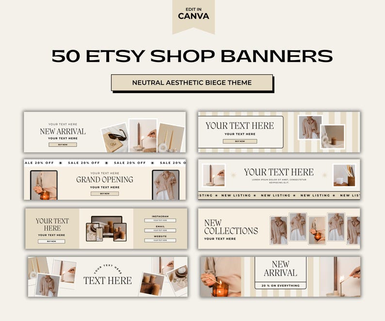 May include: A collection of 50 Etsy shop banners with a neutral aesthetic beige theme. The banners feature text placeholders, product images, and promotional elements like "New Arrival" and "Sale 20% Off". The design includes elements for a grand opening and new collections.