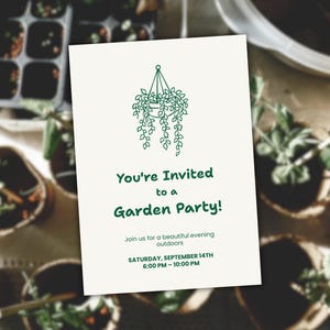 May include: A rectangular invitation card with a cream background featuring a green line-art illustration of a hanging plant. The text reads: You're Invited to a Garden Party! Join us for a beautiful evening outdoors. SATURDAY, SEPTEMBER 14TH 6:00 PM - 10:00 PM.