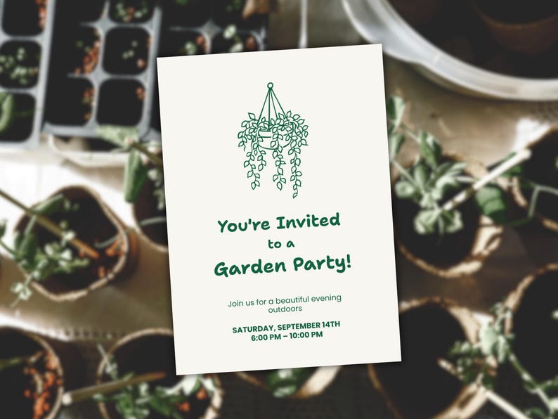 May include: A rectangular invitation card with a cream background featuring a green line-art illustration of a hanging plant. The text reads: You're Invited to a Garden Party! Join us for a beautiful evening outdoors. SATURDAY, SEPTEMBER 14TH 6:00 PM - 10:00 PM.