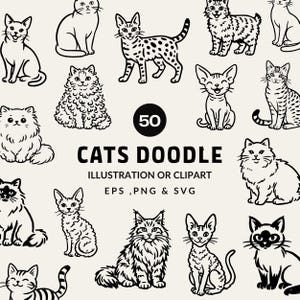 Può includere: Illustrazioni di doodle in bianco e nero di varie razze di gatti. L'immagine include il testo "50 CATS DOODLE ILLUSTRATION OR CLIPART EPS, PNG & SVG". I gatti sono raffigurati in diverse pose e stili.