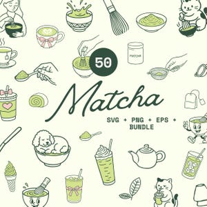 May include: A collection of matcha-themed illustrations in green and white, including tea cups, whisks, and a variety of matcha drinks. The word "Matcha" is written in a cursive font, with the text "SVG + PNG + EPS + BUNDLE" below it.
