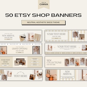 May include: A collection of 50 Etsy shop banners with a neutral aesthetic beige theme. The banners feature text placeholders, product images, and promotional elements like "New Arrival" and "Sale 20% Off". The design includes elements for a grand opening and new collections.