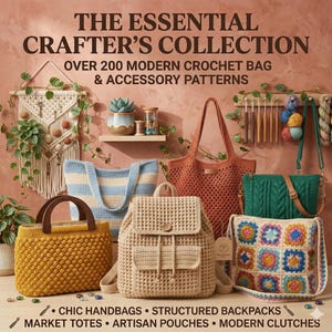 Può includere: Un assortimento di borse e accessori all'uncinetto, tra cui borse e zaini, in vari colori e stili. L'immagine presenta il testo "THE ESSENTIAL CRAFTER'S COLLECTION" ed elenca diversi tipi di borse.