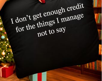 I Don’t Get Enough Credit PNG, Funny Sarcastic Quote Design, Adult Humor Sublimation T-Shirt Digital Download