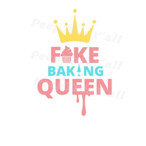 Fake Baking Queen SVG ~ Fake Bake SVG ~ Fake Baker SVG
