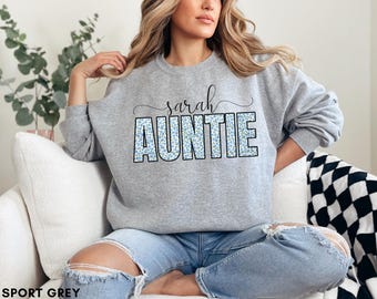 Comfort Colors® Personalized Auntie Sweatshirt, Floral Custom Aunt Sweater Custom Name, Pregnancy Reveal Gift For New Aunt Or Aunt To Be