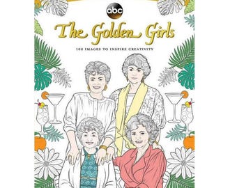 NWOT Art of Coloring: Golden Girls 100 Images to Inspire Creativity