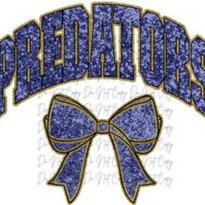 May include: A design featuring the word "PREDATORS" in a glittery blue arched font with a gold outline. Below the text is a blue glitter bow with a gold outline. The background is white.