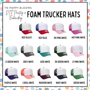 May include: A selection of foam trucker hats in various colors. The hats are all white with a colored mesh back. The colors include red, blue, pink, green, grey, jade, dark green, light pink, purple, coral, maroon, navy, and green.